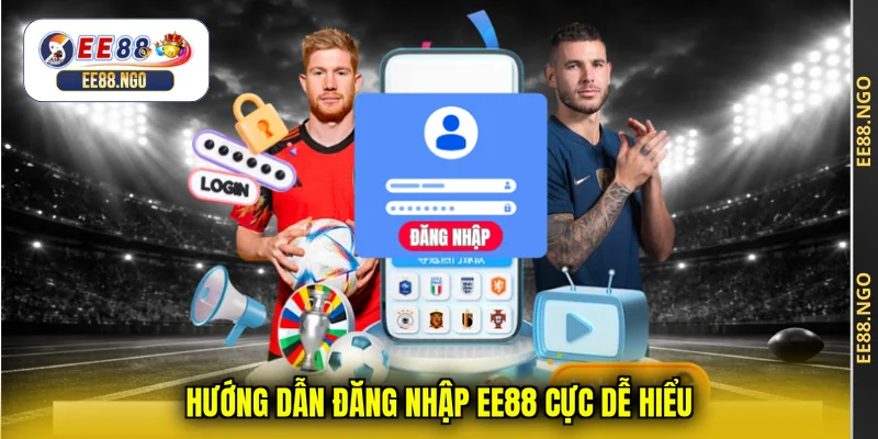 Hướng dẫn đăng nhập EE88 cực dễ hiểu